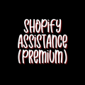 Shopify Assistance - Premium Membership