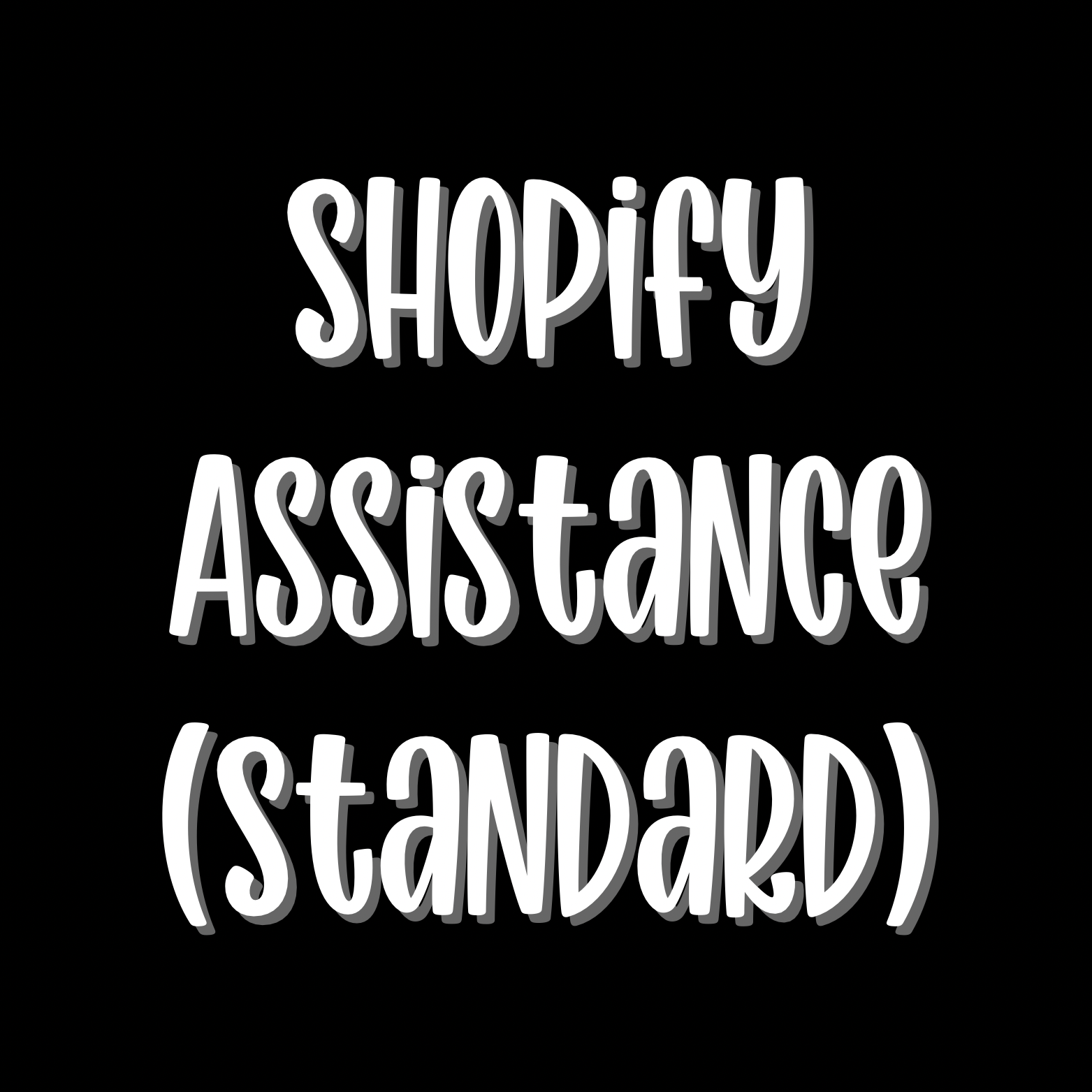 Shopify Assistance - Standard Membership